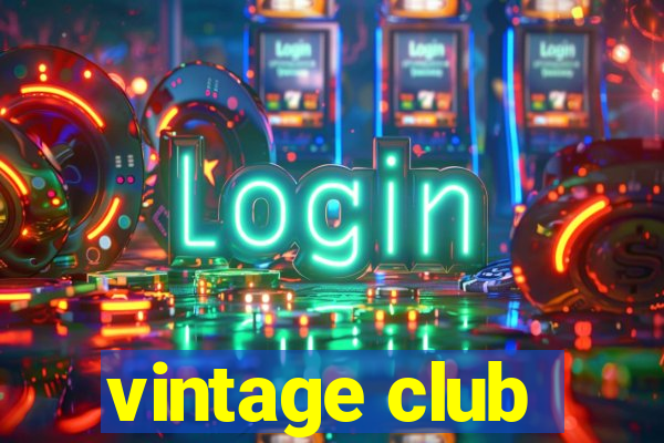 vintage club